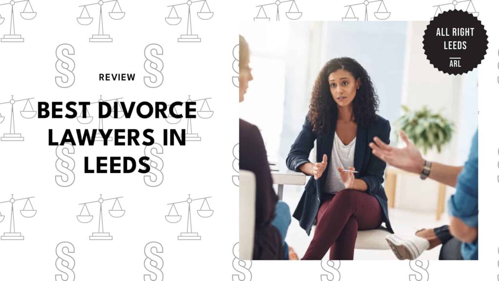 Top 5 Leeds Divorce Lawyers Achieving Fair [2026 ]