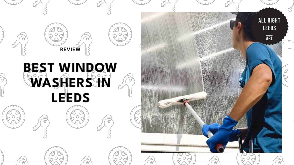 Top 5 Leeds Window Washers Homeowners Recommend [2026 ]