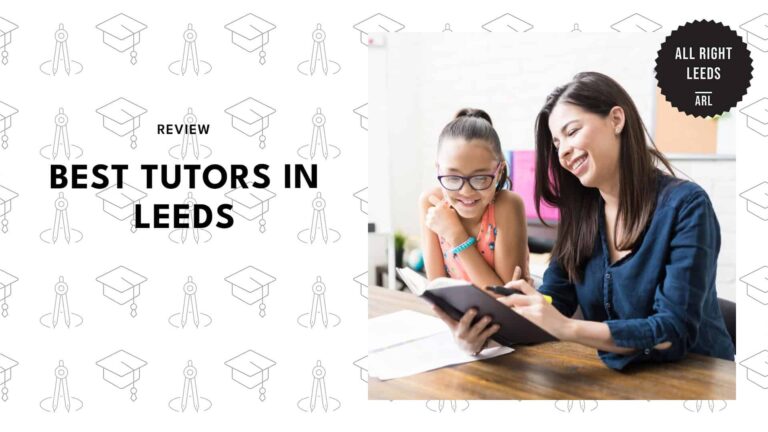Top 5 Leeds Tutoring Centres Truly Making a Difference [2026 ]